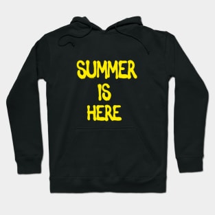 summer is here Hoodie